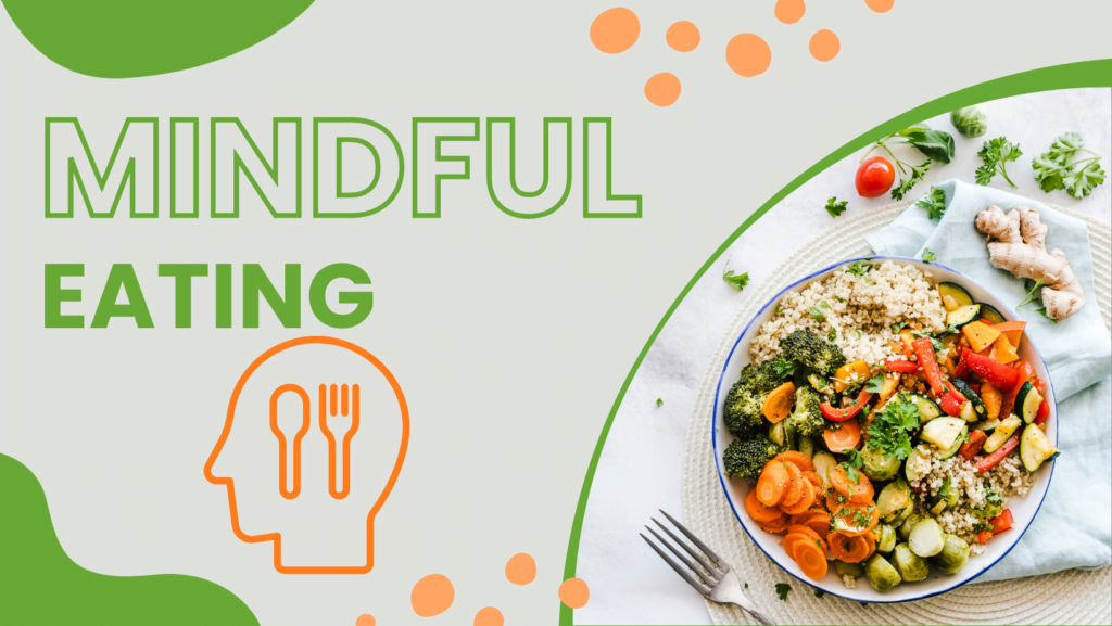 Benefits of Mindful Eating